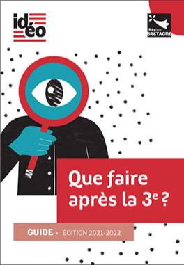 "Que faire après la 3e ?, édition 2021-2022 Guide "Que faire après la 3e ?
