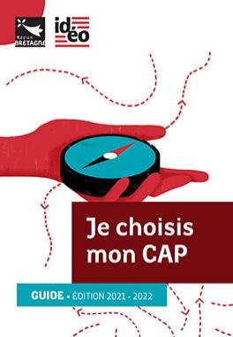 Je choisis mon CAP _ 2021-2022 Je choisis mon CAP _ 2021-2022