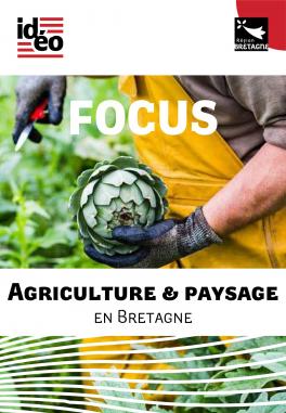 Focus sur l'agriculture et le paysage en Bretagne Couverture du dossier Focus