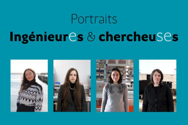 Série de portraits de femmes ingénieures &amp; chercheuses
