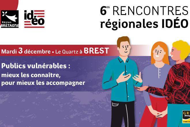 Affiche 6ème Rencontres Régionales IDEO Mardi 03 dècembre Le Quartz Brest